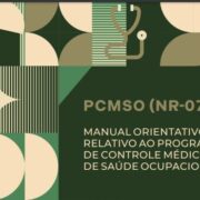 CBIC divulga cartilha orientativa sobre PCMSO (NR-07)